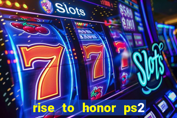 rise to honor ps2 iso pt br